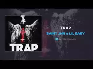 Saint JHN - Trap ft. Lil Baby